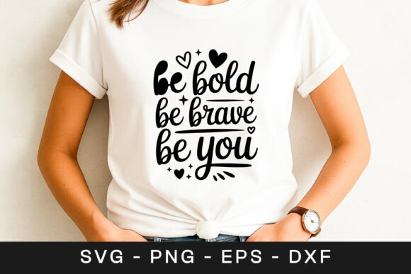Be Bold Be Brave Be You Quote SVG PNG: A Designer’s Real-World Review