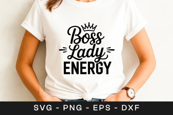 Boss Lady Energy Feminist Quote SVG PNG Review for Real Projects