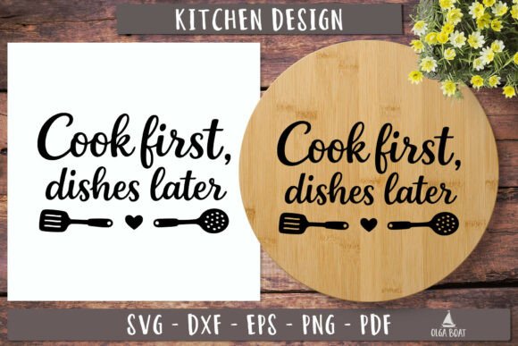 Cook First Dishes Later Quote SVG Review for Real Projects