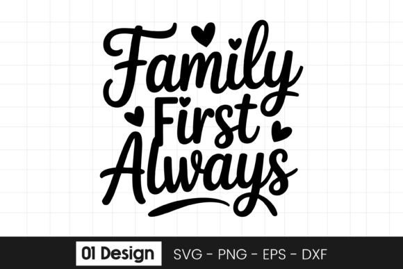Family First Always Quote SVG PNG