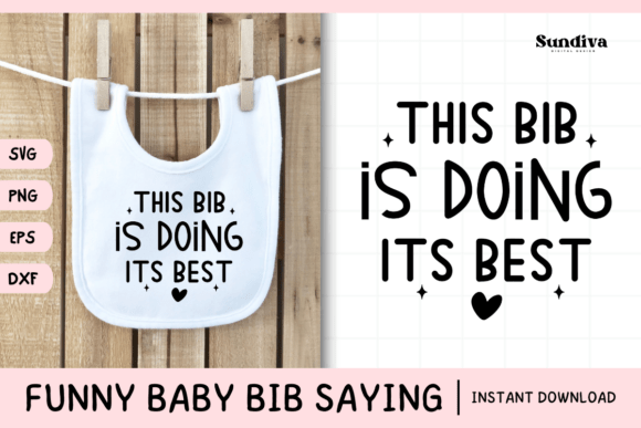 Funny Baby Bib Quote SVG 7 Review: A Playful Design for Real Projects