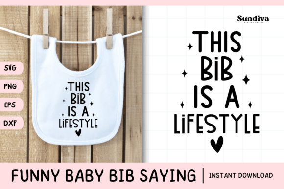 Funny Baby Bib Quote SVG 8: A Playful Design for Real Projects