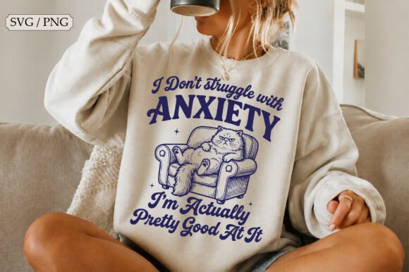 Funny Cat Anxiety Quote SVG, Anxiety