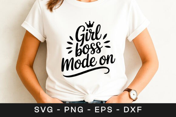 Girl Boss Mode on Feminist Quote SVG PNG Review for Real Projects