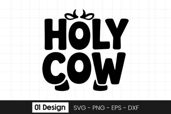 Holy Cow Funny Farm Animal Quote SVG PNG Review for Real Projects
