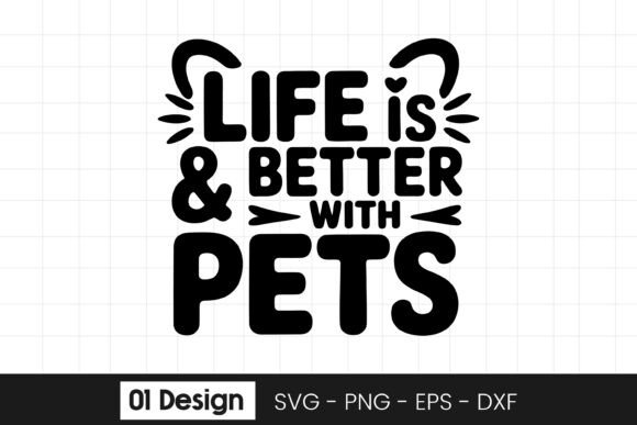 Life Is Better with Pets Funny Quote SVG Review