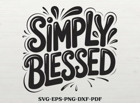 Simply Blessed Christian Quote SVG: A Designer’s Practical Take
