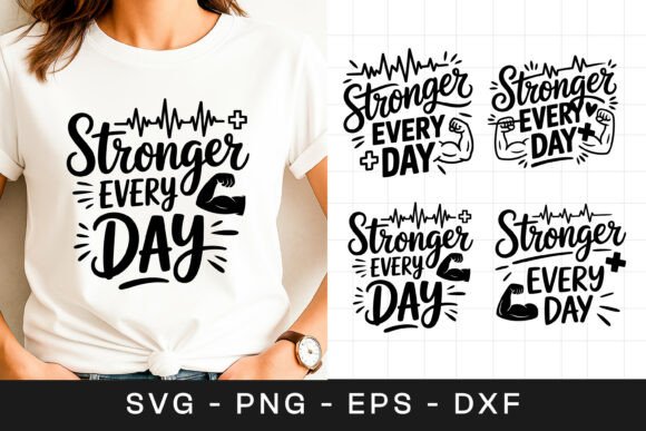 Stronger Every Day Fitness Quote SVG PNG Review for Real Projects