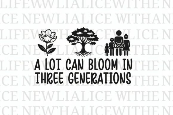 Three Generation Quote SVG Cut File Art Review for Real Projects